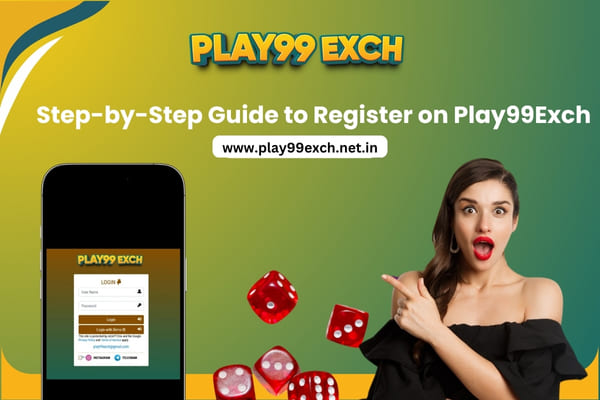 Read more about the article Step-by-Step Guide to Register on Play99Exch
