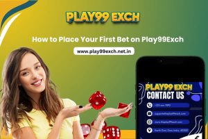 Read more about the article How to Place Your First Bet on Play99Exch
